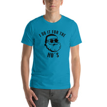 Load image into Gallery viewer, Do it for the Ho's T-shirt