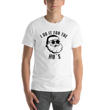 Load image into Gallery viewer, Do it for the Ho's T-shirt