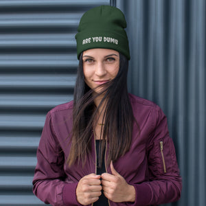 Are You Dumb? Embroidered Beanie