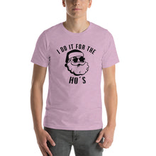 Load image into Gallery viewer, Do it for the Ho&#39;s T-shirt
